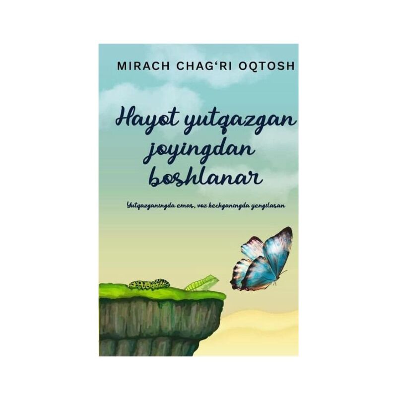 Mirach Chag'ri Oqtosh: Hayot yutqazgan joyingdan boshlanar